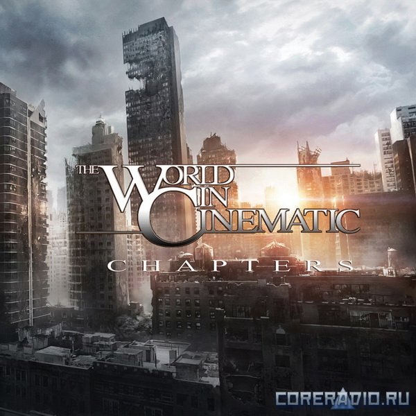 The World In Cinematic - Chapters [EP] (2013)
